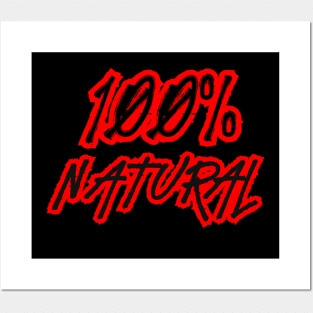 100% Natural Posters and Art